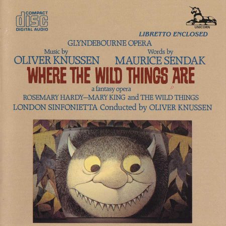 Oliver Knussen: Where the Wild Things Are