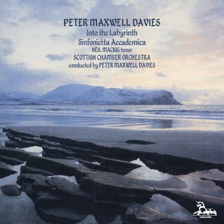 Peter Maxwell Davies: Into the Labyrinth; Sinfonietta Accademica