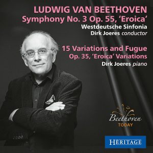 Beethoven: Symphony No. 3, Op. 55 ‘Eroica’, ‘Eroica’ Variations, Op. 35