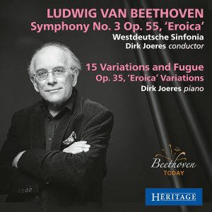 Beethoven: Symphony No. 3, Op. 55 ‘Eroica’, ‘Eroica’ Variations, Op. 35