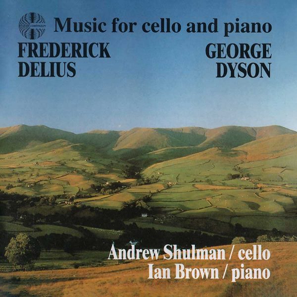 Delius & Dyson: Music For Cello & Piano