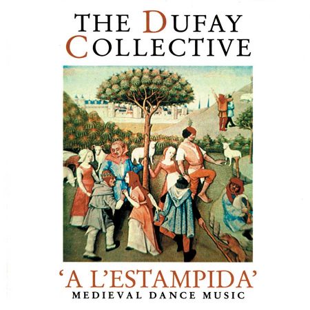 Dufay Collective: ‘a L’estampida’ Medieval Dance Music