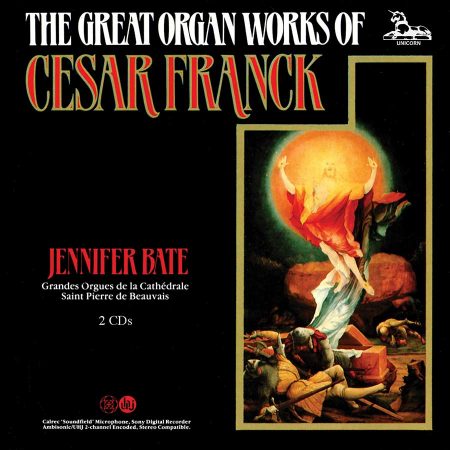 Cesar Franck: The Great Organ Works